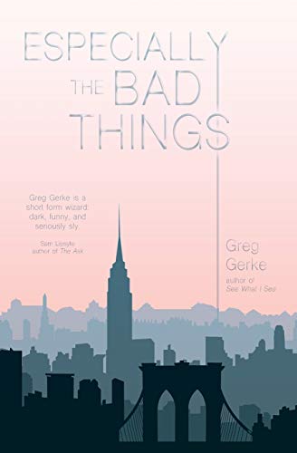 Especially the Bad Things book cover