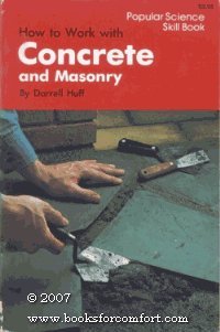How to Work with Concrete and Masonry (Rev and Updated) book cover
