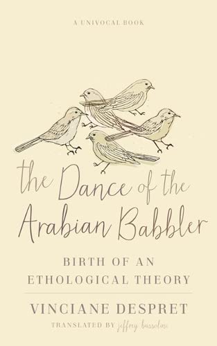Dance of the Arabian Babbler: Birth of an Ethological Theory book cover