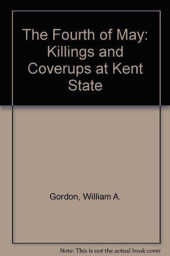 Fourth of May: Killings and Coverups at Kent State book cover