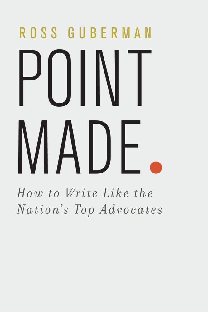 Point Made: How to Write Like the Nation's Top Advocates book cover