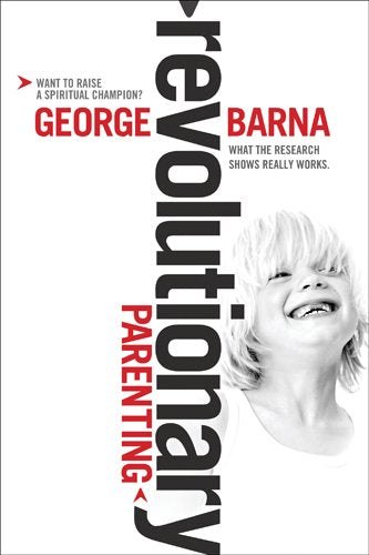 Revolutionary Parenting: What the Research Shows Really Works book cover