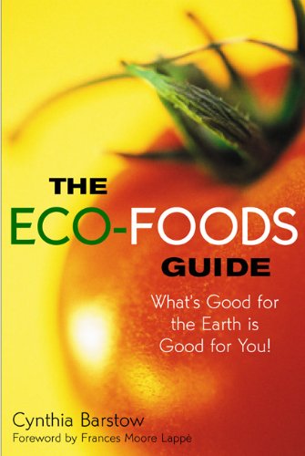 Eco-Foods Guide: What's Good for the Earth Is Good for You! (Twenty-Eighth) book cover