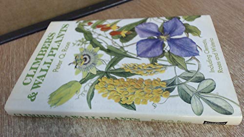 Climbers and Wall Plants: Including Clematis, Roses, and Wisteria book cover