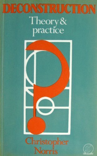 Deconstruction, Theory and Practice