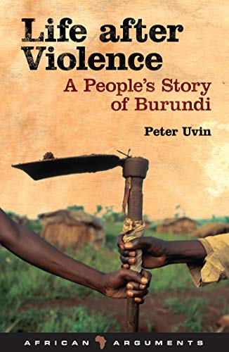 Life After Violence: A People's Story of Burundi book cover