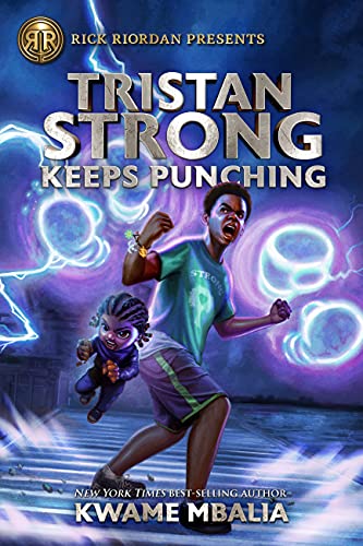 Tristan Strong Keeps Punching (a Tristan Strong Novel, Book 3) book cover