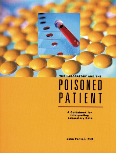 Laboratory & the Poisoned Patient #202025: A Guidebook for Interpreting Laboratory Data book cover