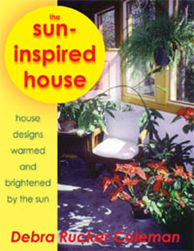 Sun-Inspired House: House Designs Warmed and Brightened by the Sun book cover