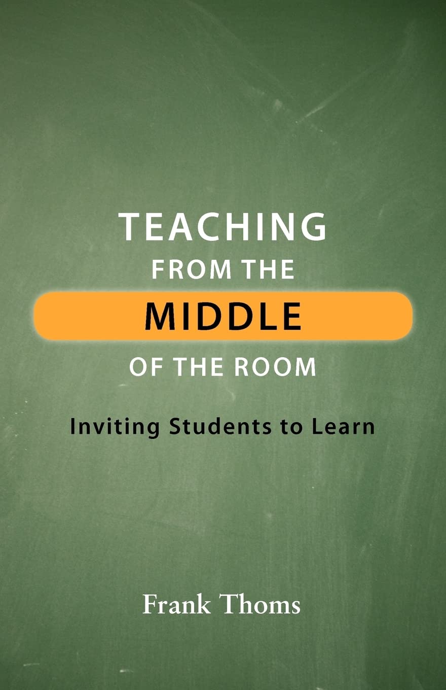 Teaching from the Middle of the Room book cover