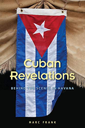 Cuban Revelations: Behind the Scenes in Havana book cover