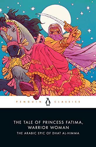 Tale of Princess Fatima, Warrior Woman: The Arabic Epic of Dhat Al-Himma book cover