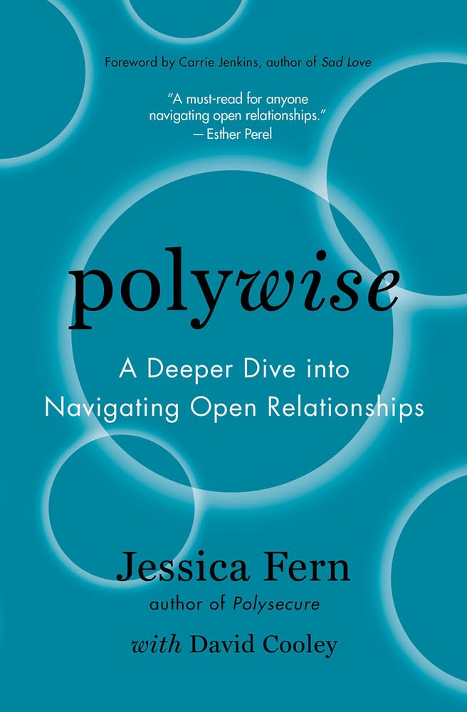 Polywise: A Deeper Dive Into Navigating Open Relationships book cover