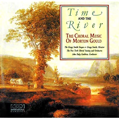 Gould Morton (1913-1996)- 'Choral Music': Of Time And The River / Quotations / Tolling / Solfeggi book cover