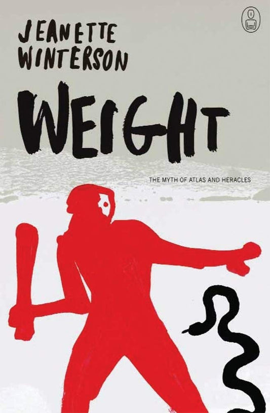 Weight: The Myth of Atlas and Heracles (The Myths)