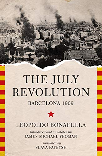 July Revolution: Barcelona 1909 book cover