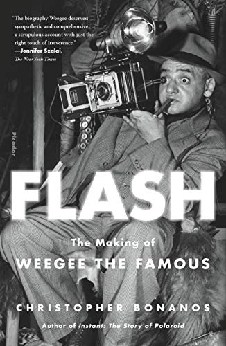Flash: The Making of Weegee the Famous book cover