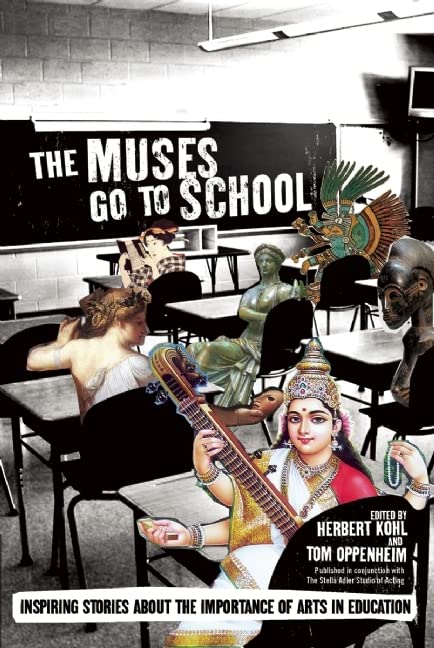 Muses Go to School: Inspiring Stories about the Importance of Arts in Education book cover