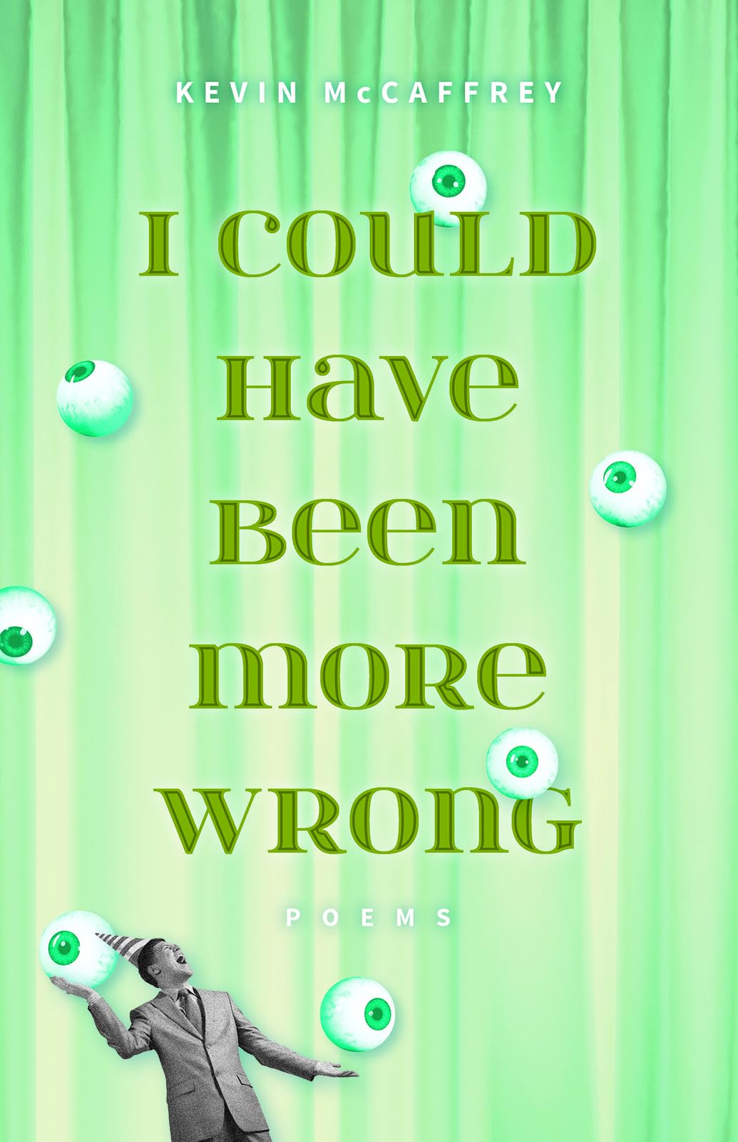 I Could Have Been More Wrong book cover