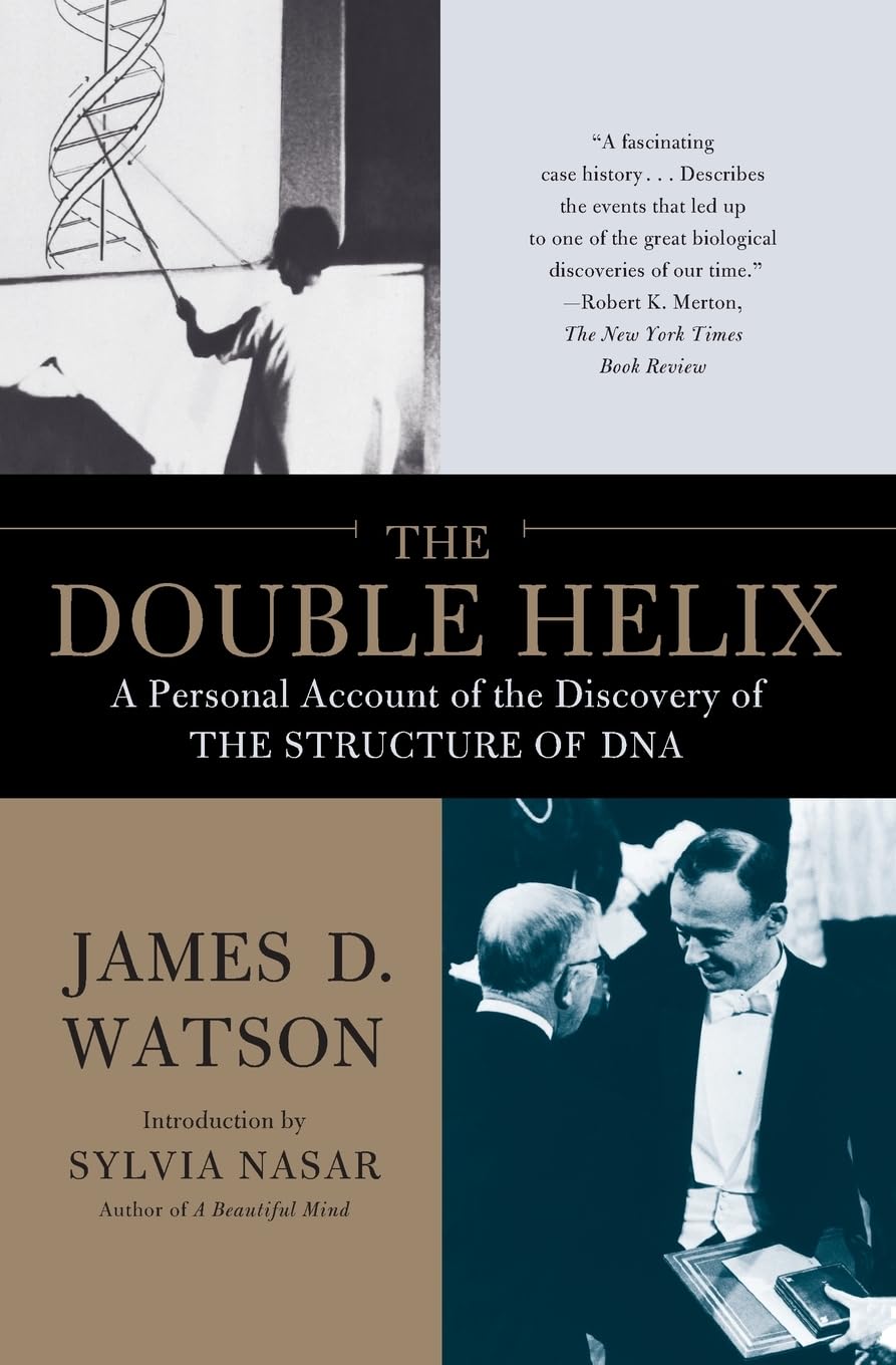 Double Helix: A Personal Account of the Discovery of the Structure of DNA
