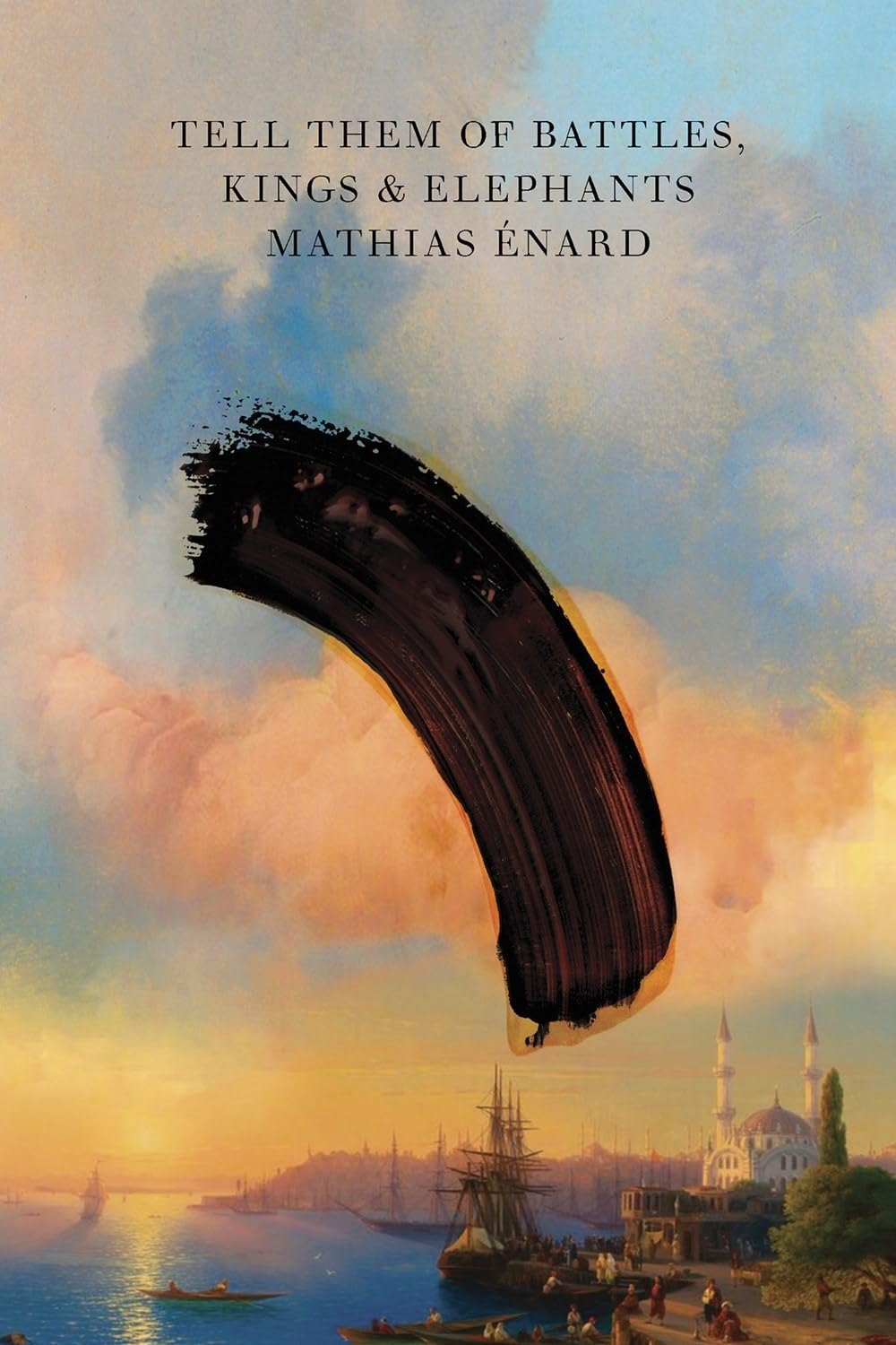 Tell Them of Battles, Kings, and Elephants book cover