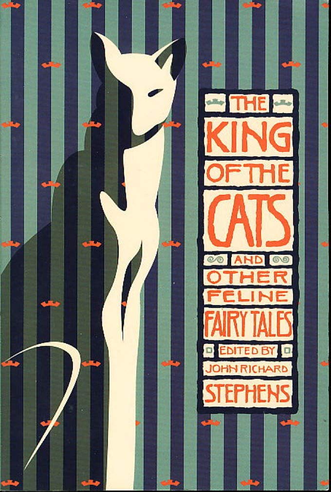 King of the Cats: And Other Feline Fairy Tales