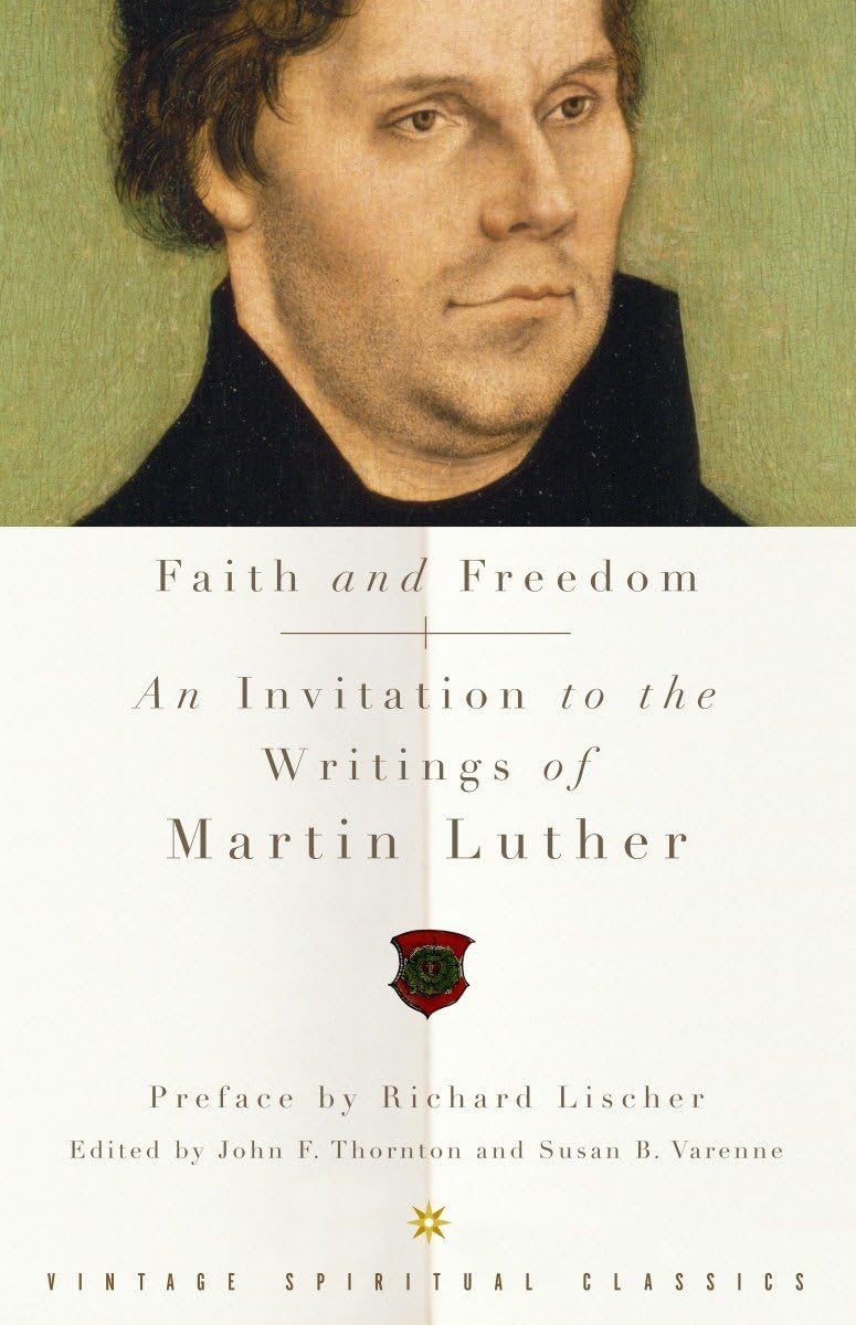 Faith and Freedom: An Invitation to the Writings of Martin Luther book cover