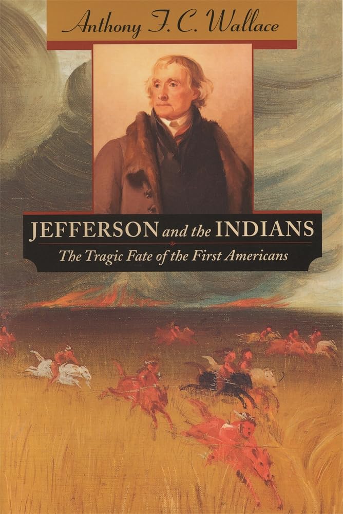 Jefferson and the Indians: The Tragic Fate of the First Americans book cover