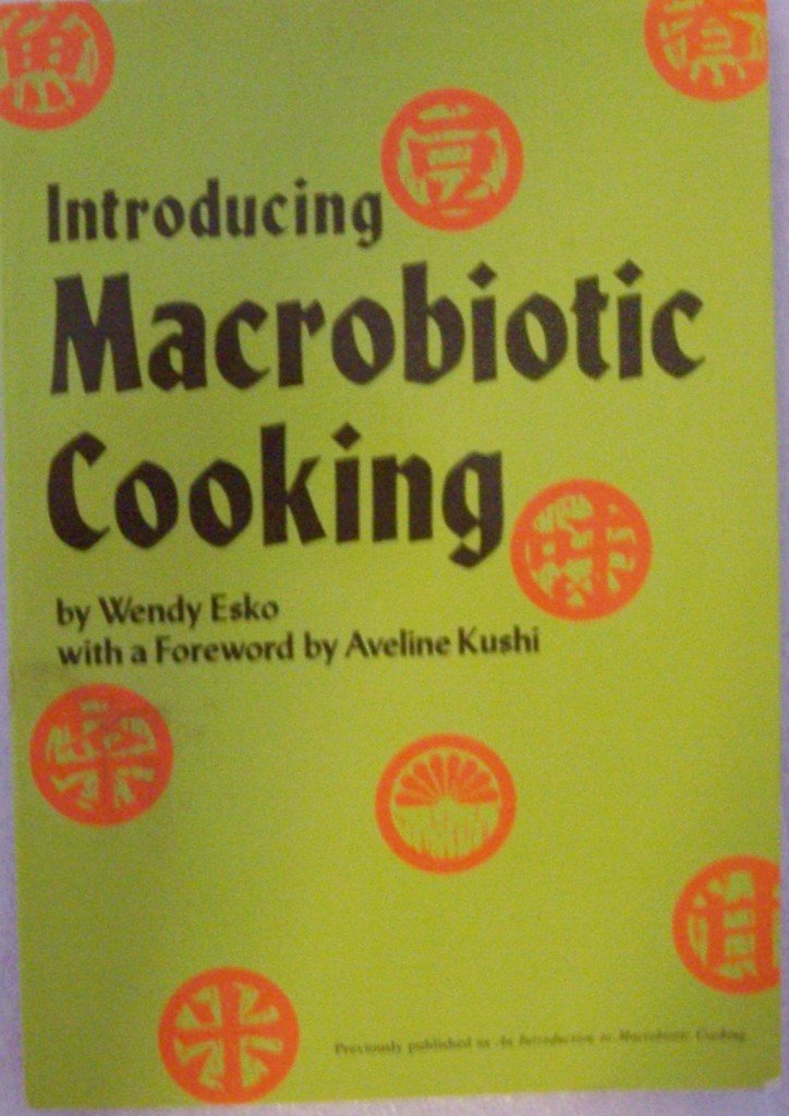Aveline Kushi's Introducing Macrobiotic Cooking (Revised) book cover