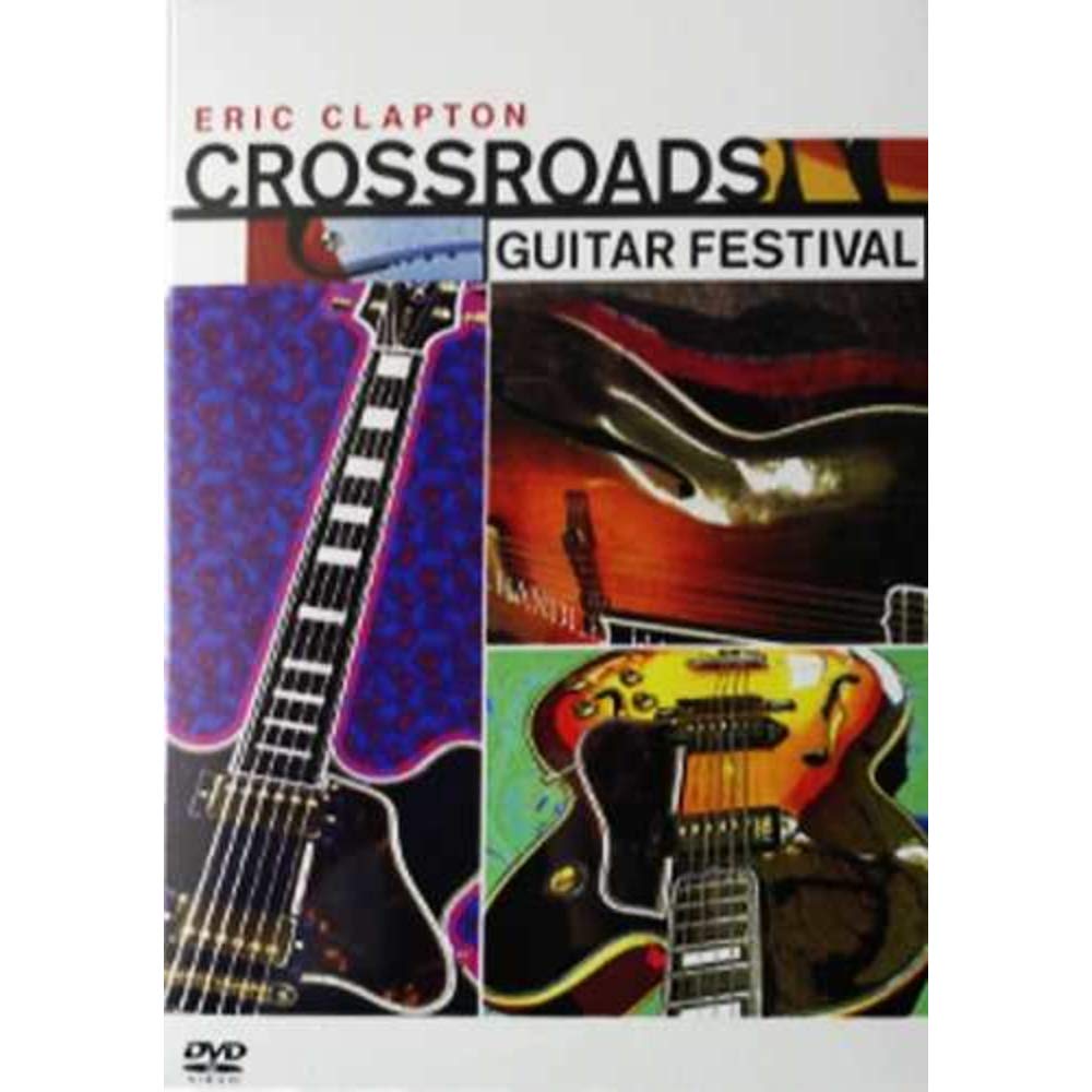Eric Clapton: Crossroads Guitar Festival book cover