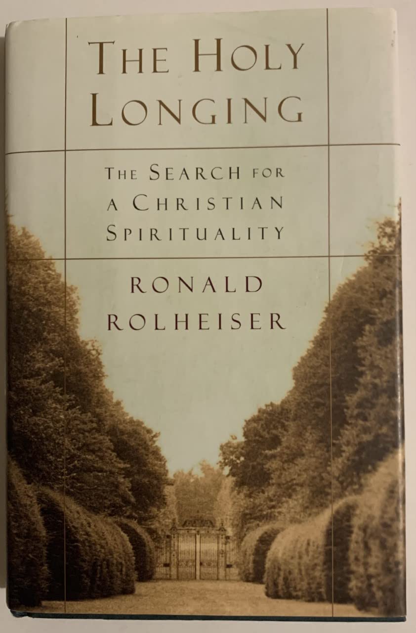 Holy Longing: The Search for a Christian Spirituality