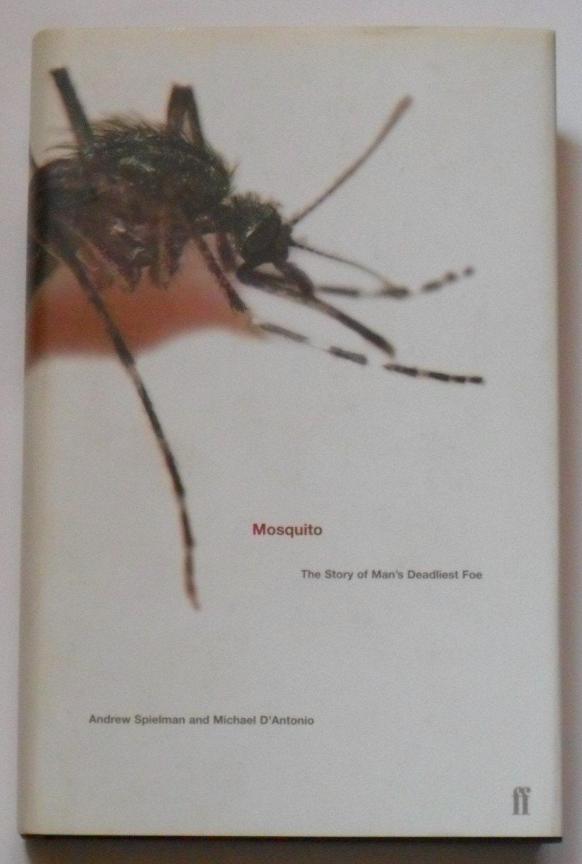 Mosquito: The Story of Man's Deadliest Foe book cover