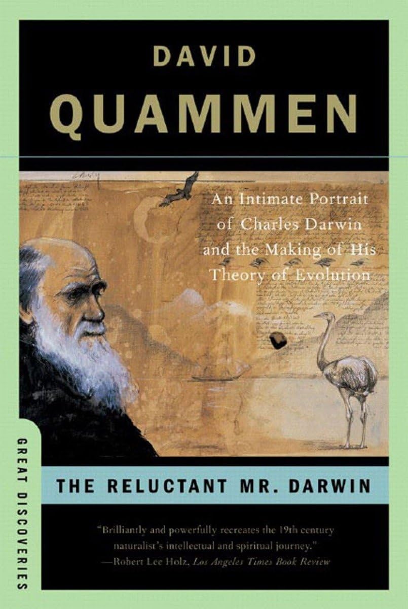 Reluctant Mr. Darwin: An Intimate Portrait of Charles Darwin and the Making of His Theory of Evolution book cover