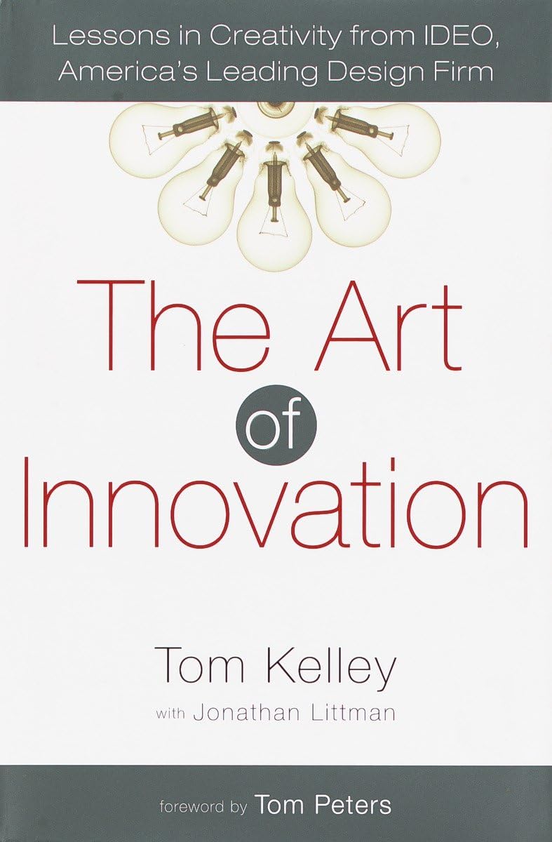 Art of Innovation: Lessons in Creativity from Ideo, America's Leading Design Firm book cover