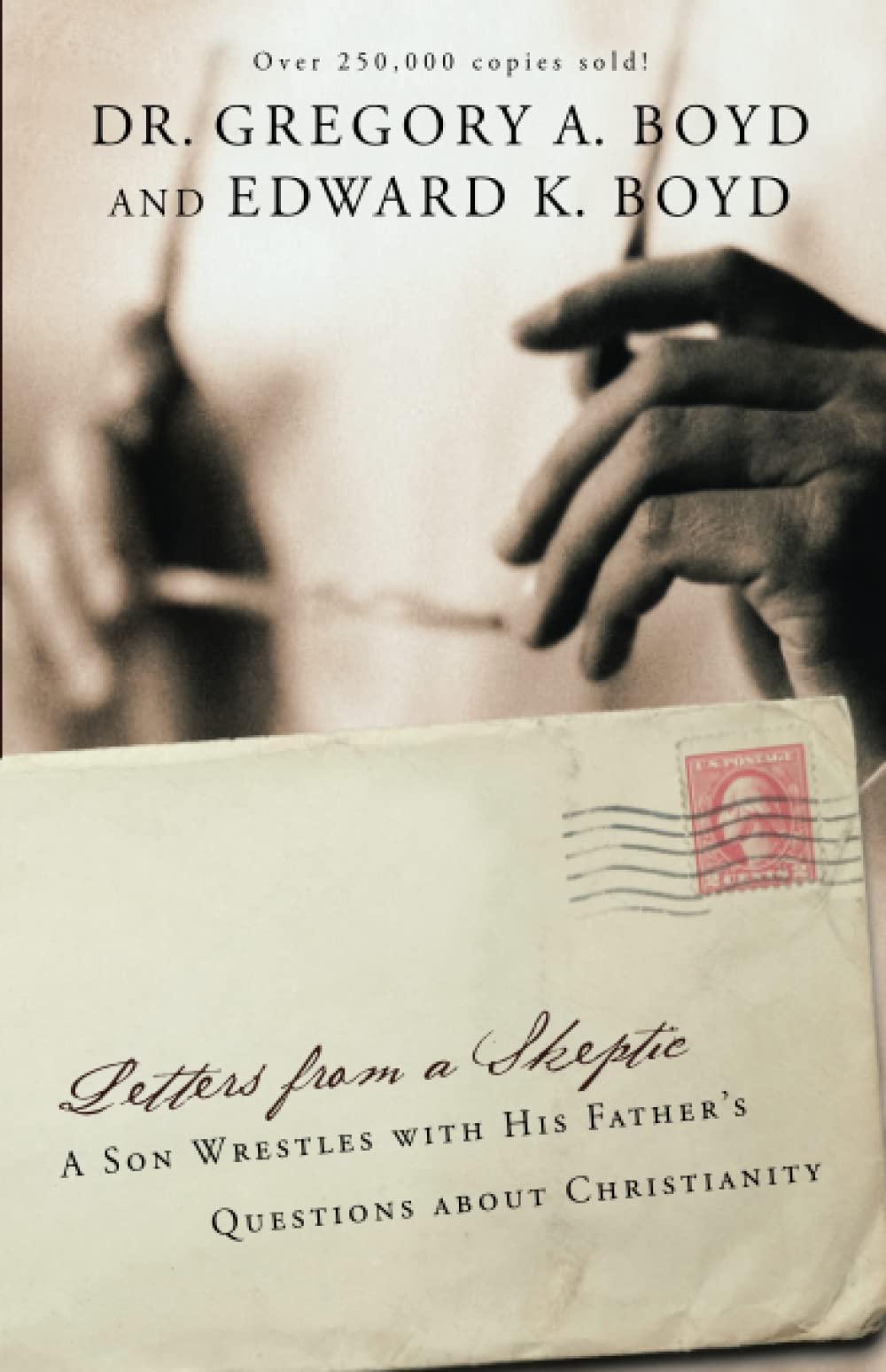 Letters from a Skeptic: A Son Wrestles with His Father's Questions about Christianity book cover