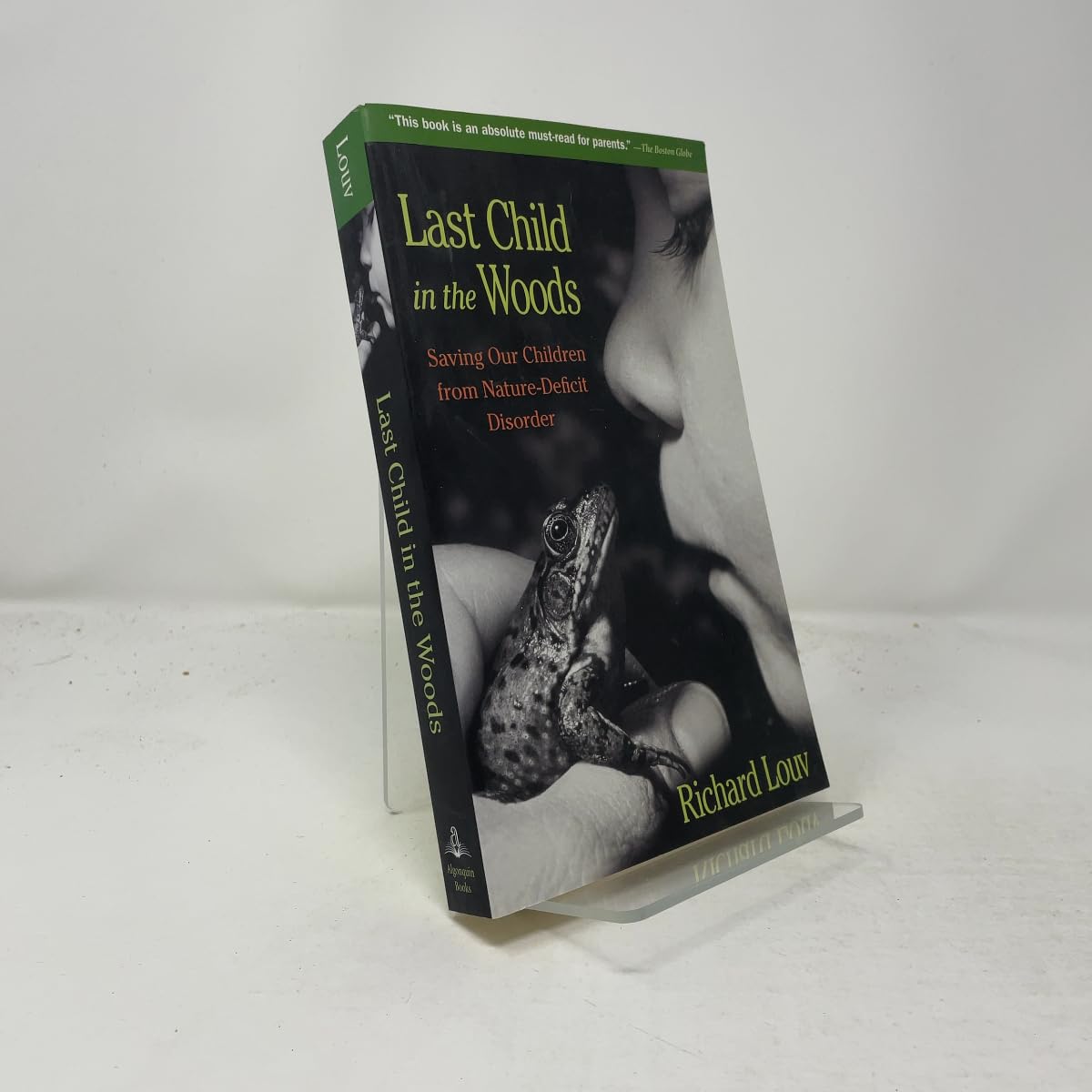 Last Child in the Woods: Saving Our Children from Nature-Deficit Disorder (Revised) book cover