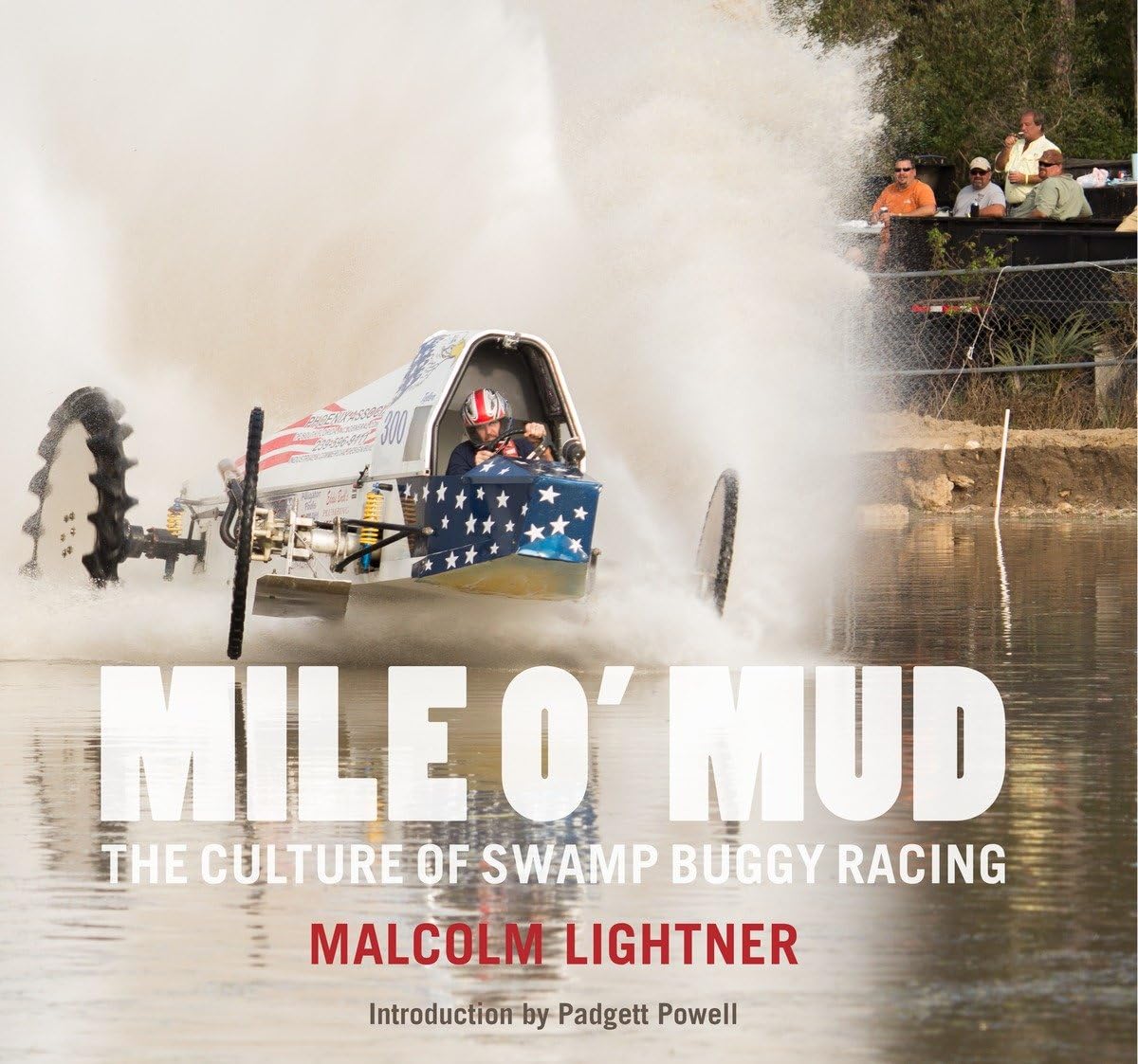 Mile O' Mud: The Culture of Swamp Buggy Racing book cover
