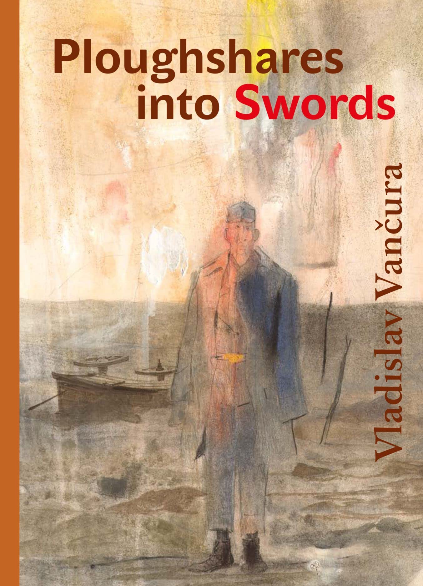 Ploughshares into Swords (Modern Czech Classics) book cover