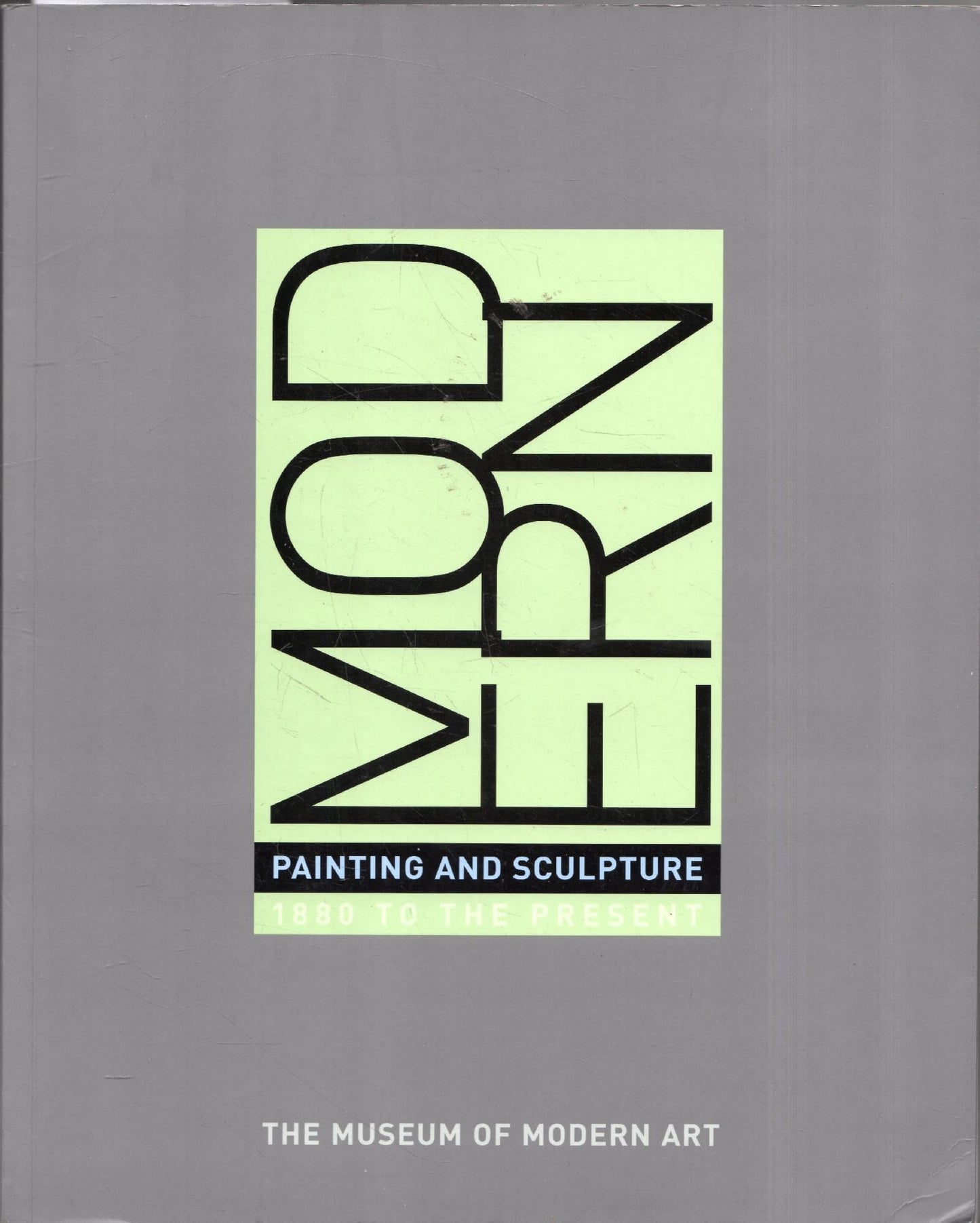 Modern Painting and Sculpture: 1880 to the Present at the Museum of Modern Art book cover