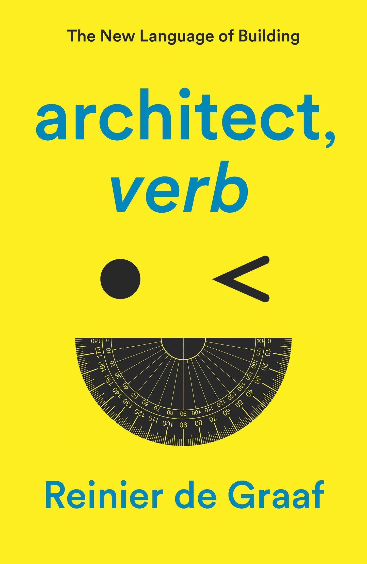 Architect, Verb.: The New Language of Building book cover