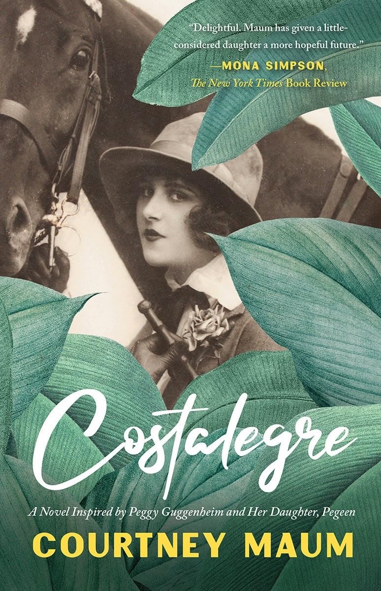 Costalegre: A Novel Inspired by Peggy Guggenheim and Her Daughter, Pegeen book cover