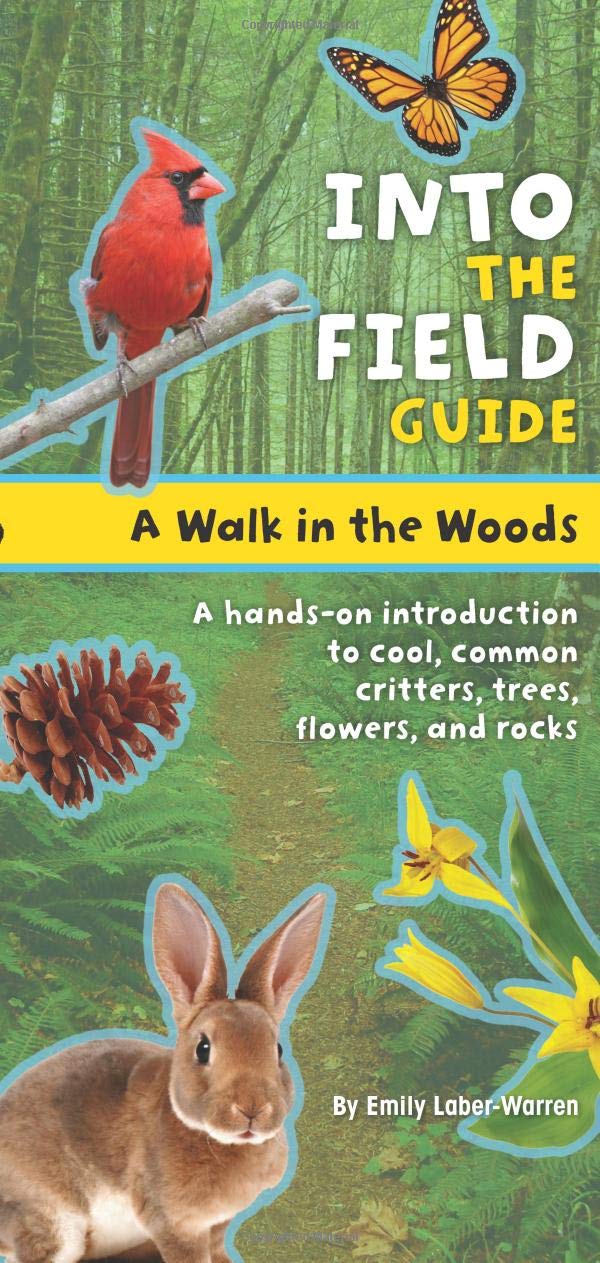 Walk in the Woods: Into the Field Guide