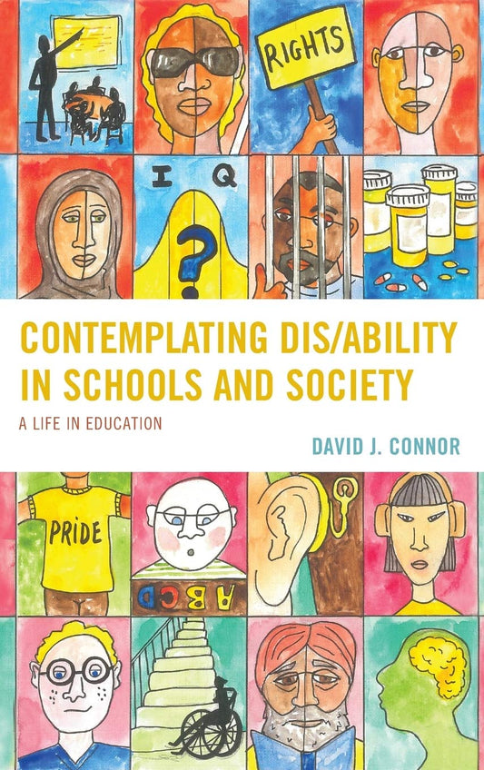 Contemplating Dis/Ability in Schools and Society: A Life in Education