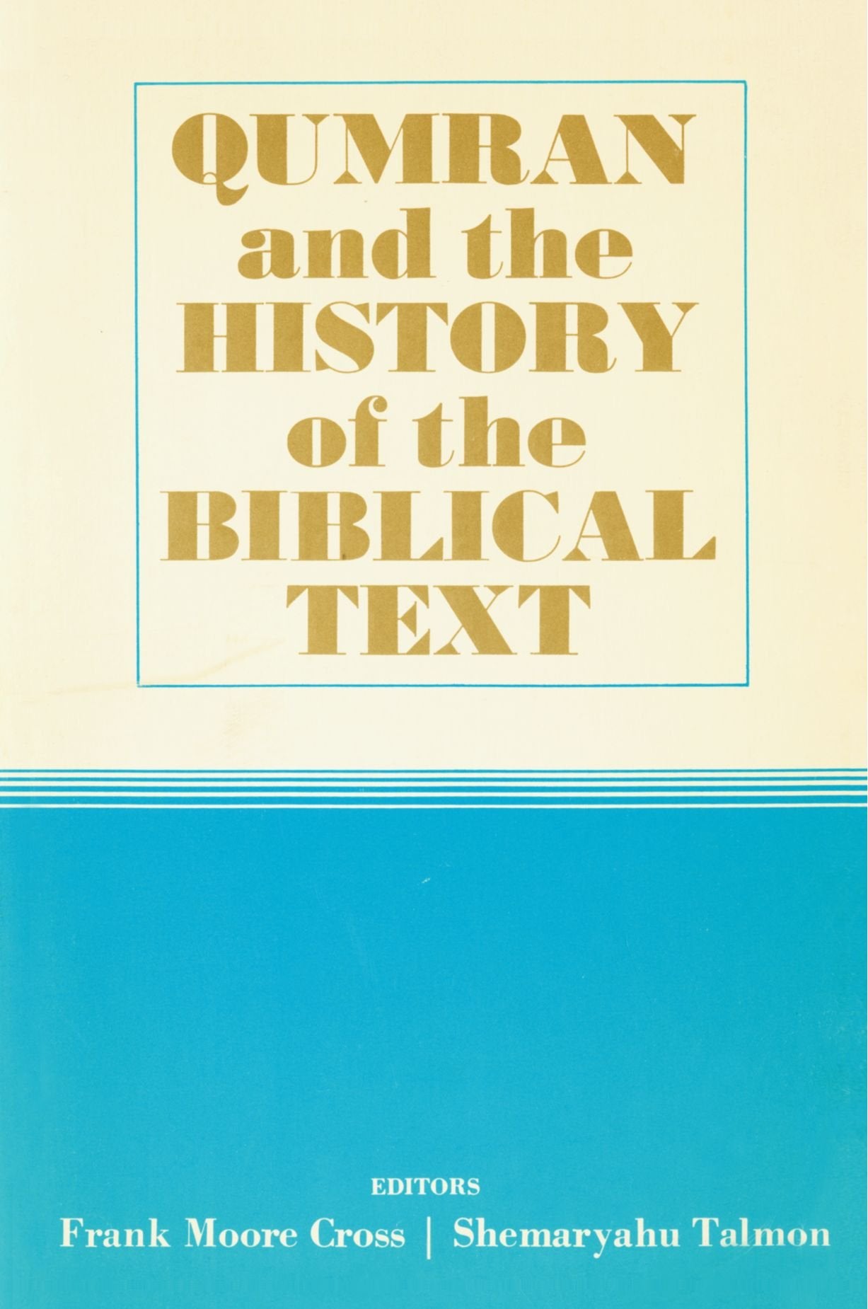 Qumran and the History of the Biblical Text book cover