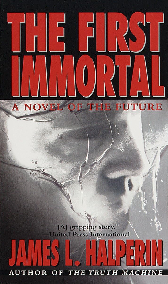 The First Immortal: A Novel Of The Future book cover