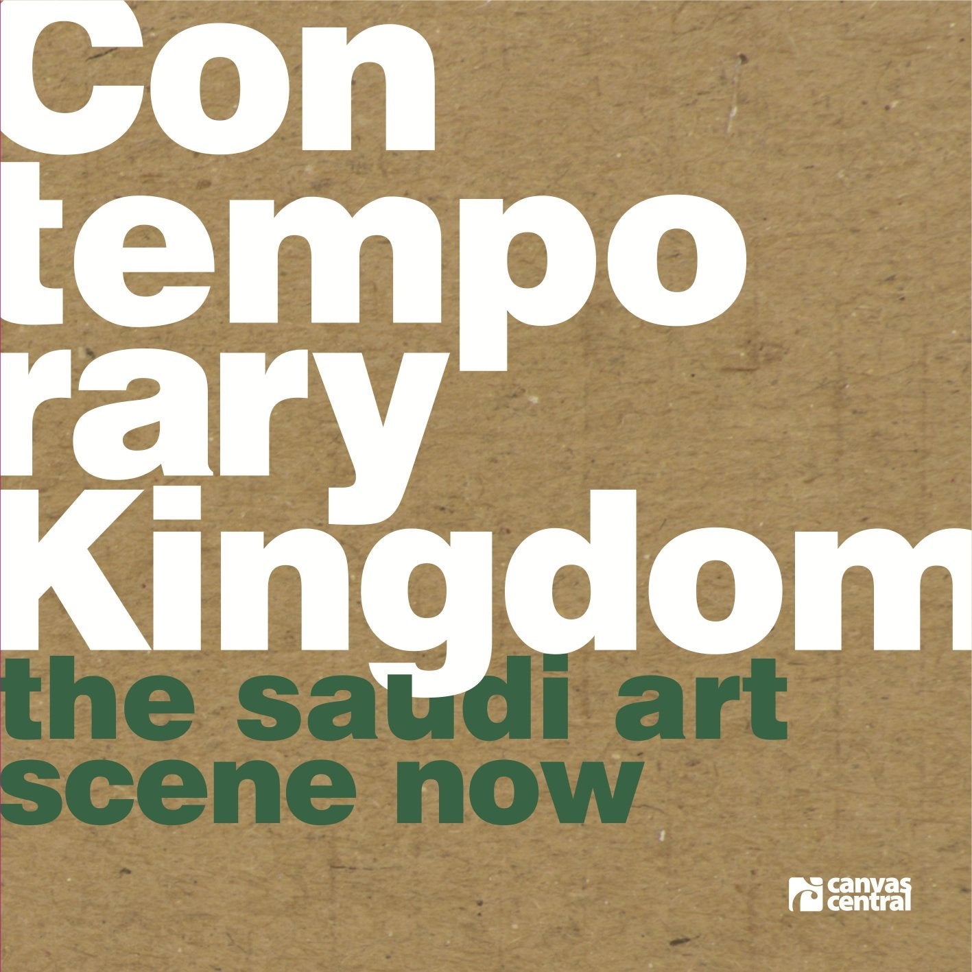 Contemporary Kingdom: The Saudi Art Scene Now book cover