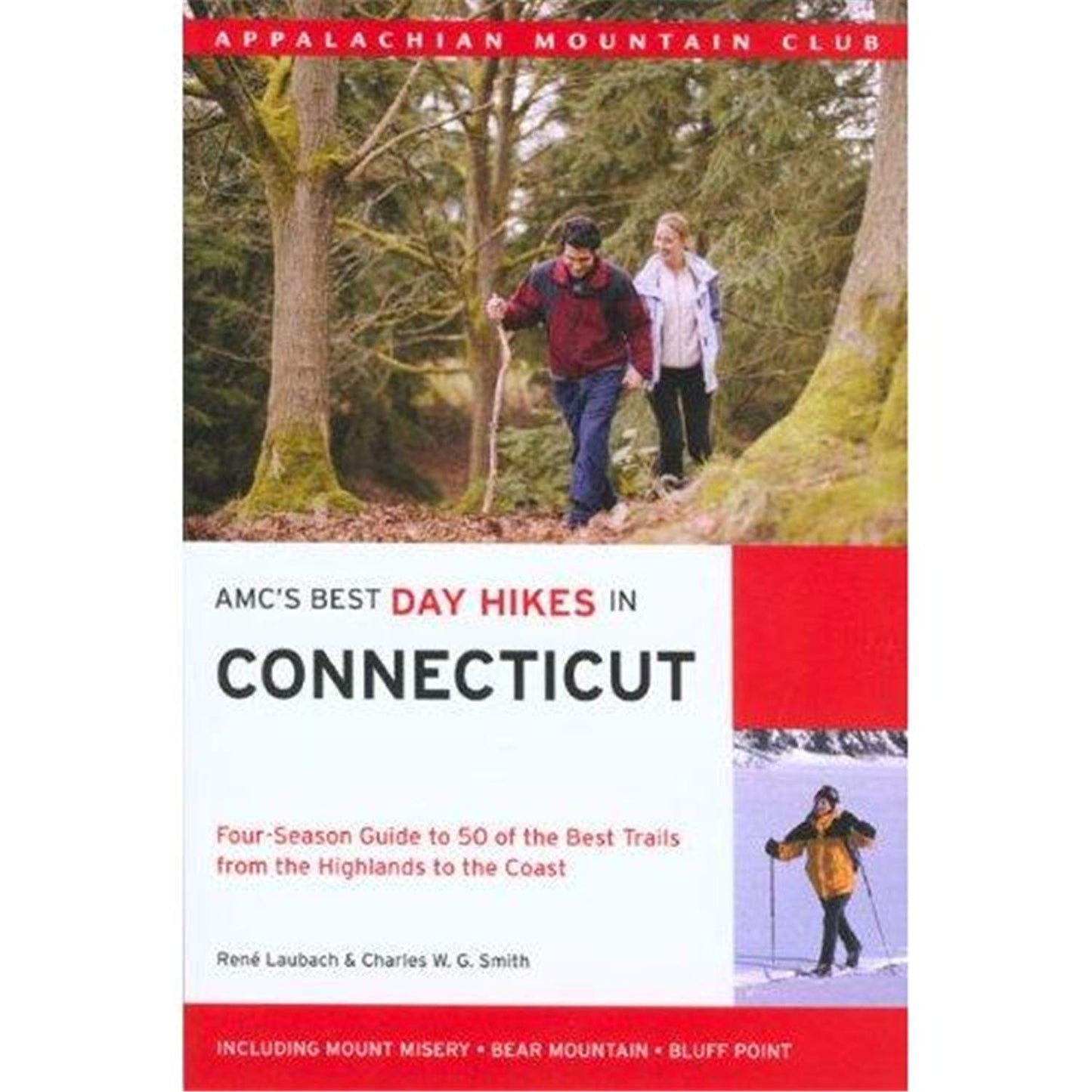 AMC's Best Day Hikes in Connecticut: Four-Season Guide to 50 of the Best Day Hikes from the Highlands to the Coast