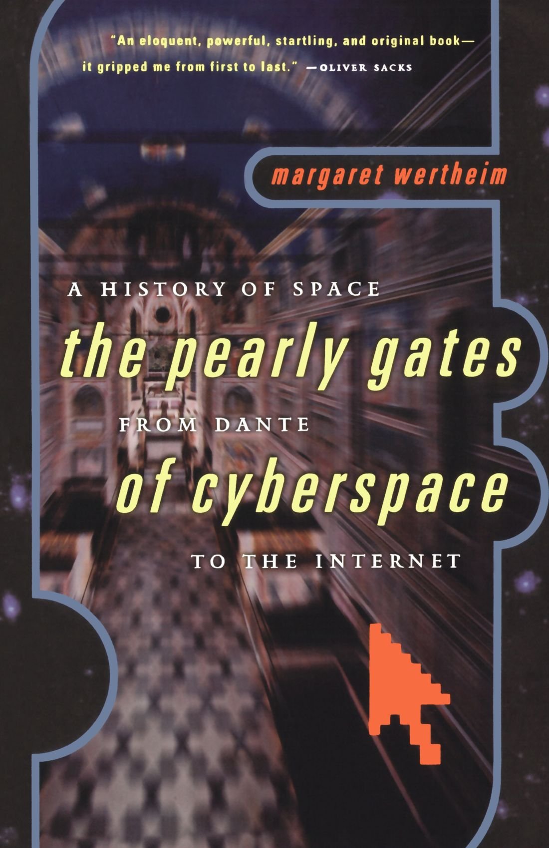 The Pearly Gates of Cyberspace: A History of Space from Dante to the Internet book cover