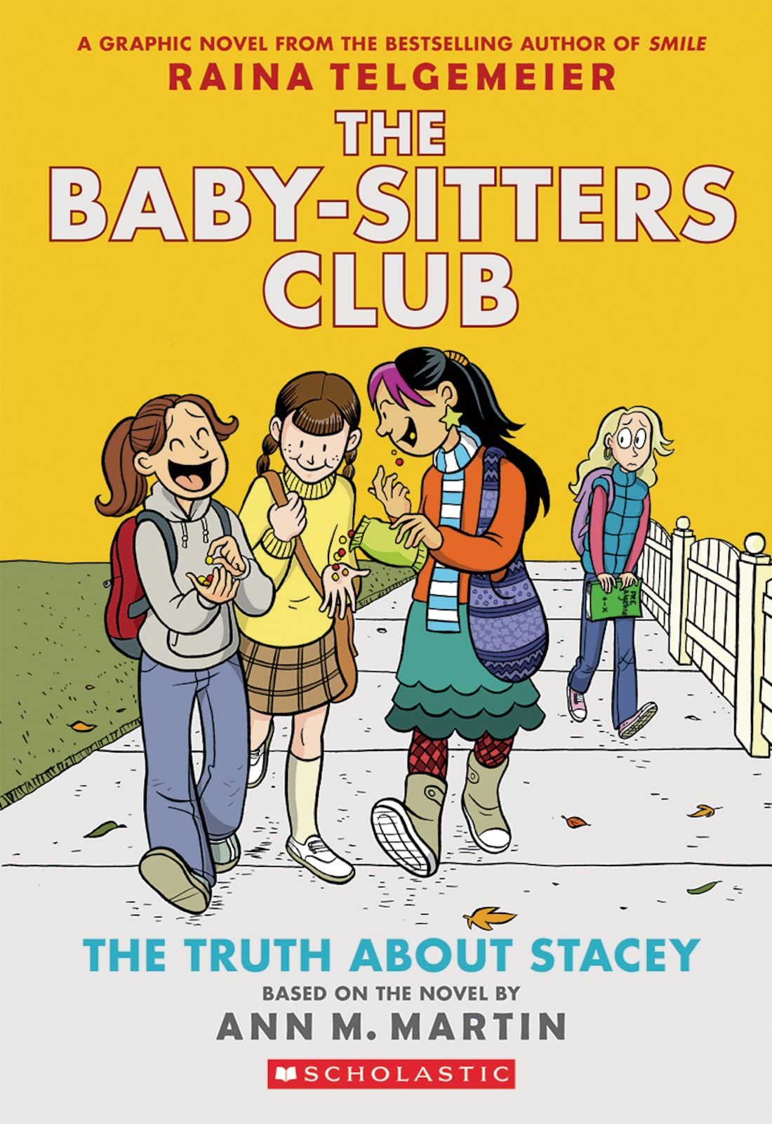 Truth about Stacey: A Graphic Novel (the Baby-Sitters Club #2) (Revised Edition): Full-Color Editionvolume 2 (Revised, Revised, Full Color) book cover