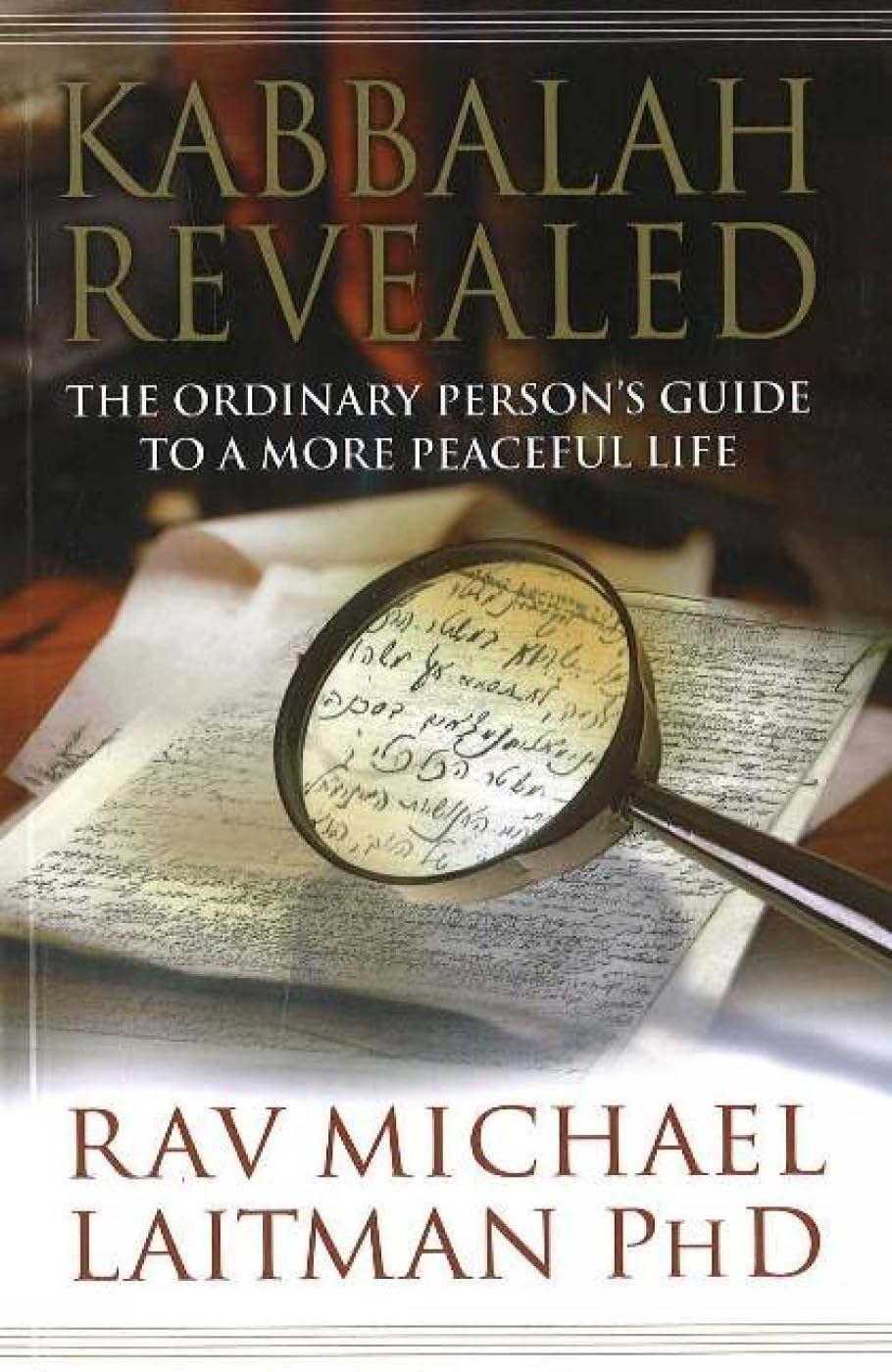 Kabbalah Revealed: The Ordinary Person's Guide to a More Peaceful Life book cover